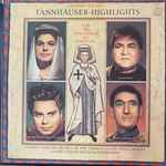Cover for album: Richard Wagner, Chorus And Orchestra Of The German State Opera, Berlin, Franz Konwitschny – Tannhäuser Highlights(LP, Album, Mono)