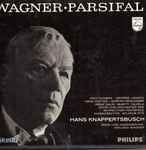 Cover for album: Wagner, Hans Knappertsbusch, Bayreuther Festspiele – Parsifal