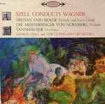 Cover for album: Wagner, George Szell, The Cleveland Orchestra – Szell Conducts Wagner
