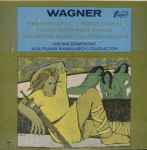 Cover for album: Wagner, Vienna Symphony, Wolfgang Sawallisch – Siegfried Idyll • Rienzi Overture • Flying Dutchman Overture • Venusberg Music From Tannhaeuser