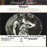 Cover for album: Bruno Walter Conducts Wagner . The Columbia Symphony Orchestra – Prelude To 