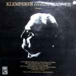 Cover for album: Wagner, Philharmonia Orchestra, Otto Klemperer – Klemperer Conducts Wagner - Volume 3