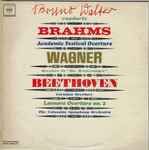 Cover for album: Bruno Walter Conducts Brahms, Wagner, Beethoven, The Columbia Symphony Orchestra – Academic Festival Overture / Overture To 