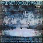 Cover for album: Ansermet Conducts Wagner – Ansermet Conducts Wagner