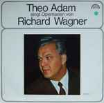 Cover for album: Wagner - Theo Adam – Theo Adam Singt Opernarien Von Richard Wagner(LP)