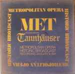 Cover for album: The Metropolitan Opera, Richard Wagner – Tannhäuser (Historic Broadcast January 4th, 1941)(4×LP, Mono, Box Set, )
