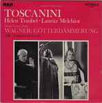 Cover for album: Toscanini, Helen Traubel · Lauritz Melchior, Wagner, NBC Symphony Orchestra – Great Scenes From Wagner: Götterdämmerung