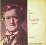 Cover for album: Richard Wagner, Grazia Maria Spina, Manlio Busoni – Le Opere di Riccardo Wagner(10