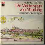 Cover for album: Richard Wagner, Herbert Von Karajan – Die Meistersinger Von Nürnberg
