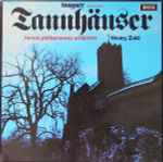 Cover for album: Wagner - Vienna Philharmonic Orchestra, Georg Solti – Tannhäuser (Paris Version)