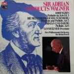 Cover for album: Richard Wagner, Sir Adrian Boult, New Philharmonia Orchestra – Sir Adrian Conducts Wagner