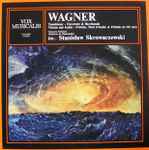 Cover for album: Wagner - Orchestre De Minneapolis, Stanislaw Skrowaczewski – Wagner - Tannhäuser, Tristan Und Isolde