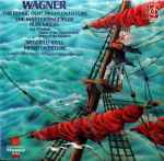 Cover for album: Wagner - London Philharmonic Orchestra, Edward Downes – The Flying Dutchman Overture; The Mastersingers Of Nuremberg; Siegfried Idyll; Rienzi Overture