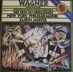 Cover for album: Wagner - New York Philharmonic, Zubin Mehta – Orchestral Music From 