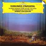 Cover for album: Wagner - Herbert Von Karajan – Parsifal: Szenen Aus Der Gesamtaufnahme