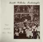 Cover for album: Wilhelm Furtwängler - Richard Wagner / Felix Mendelssohn-Bartholdy / Johann Strauss Jr. – Société Wilhelm Furtwängler - Wagner, Mendelssohn, Johann Strauss