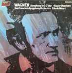 Cover for album: Wagner - San Francisco Symphony Orchestra, Edo de Waart – Symphony In C / «Faust» Overture