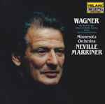 Cover for album: Wagner, Minnesota Orchestra, Neville Marriner – Music Of Wagner