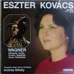 Cover for album: Eszter Kovács, Richard Wagner – Wagner(LP, Stereo)