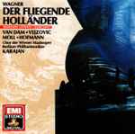 Cover for album: Wagner, Van Dam, Vejzovic, Moll, Hofmann, Chor Der Wiener Staatsoper, Berliner Philharmoniker, Karajan – Der Fliegende Holländer (Highlights/Extraits/Querschnitt)