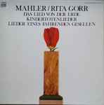 Cover for album: Gustav Mahler, Hector Berlioz, Richard Wagner, Rita Gorr – Das Lied Von Der Erde - Kindertotenlieder - Lieder Eines Fahrenden Gesellen(2×LP, Album)
