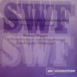 Cover for album: Sinfonieorchester Des Südwestfunks Leitung: Erich Leinsdorf, Richard Wagner – Orchesterstücke Aus Dem Bühnenfestspiel 
