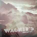 Cover for album: Wagner´s Greatest Hits(LP, Stereo)