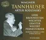 Cover for album: Wagner, Artur Rodzinski, Liebl, Brouwestijn, Wächter, Ernster, Wilfert, Pernerstorfer – Tannhäuser