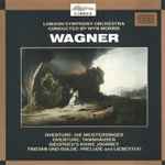 Cover for album: Wagner / London Symphony Orchestra Conducted By Wyn Morris – Overture: Die Meistersinger / Overture: Tannhäuser / Siegfried's Rhine Journey / Tristan Und Isolde: Prelude And Liebestod