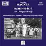 Cover for album: Siegfried Wagner, Rebecca Broberg, Hans-Martin Gräbner – Wahnfried-Idyll / The Complete Songs