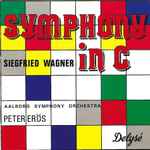 Cover for album: Siegfried Wagner – Aalborg Symphony Orchestra, Peter Erös – Symphony In C(CD, Stereo)