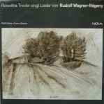 Cover for album: Roswitha Trexler, Rudolf Wagner-Régeny, Rolf-Dieter Arens – Roswitha Trexler Singt Lieder Von Rudolf Wagner-Régeny(LP, Album)