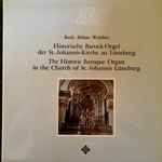 Cover for album: Bach • Böhm • Walther – Historische Barock-Orgel Der St.-Johannis-Kirche Zu Lüneburg = The Historic Baroque Organ In The Church Of St. Johannis Lüneburg