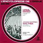 Cover for album: Johann Gottfried Walther - Marie-Claire Alain – Les 14 Concertos Transcrits Pour Orgue(2×LP, Stereo)
