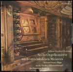Cover for album: Johann Gottfried Walther, Edward Power Biggs – Sechs Orgelkonzerte Nach Verschiedenen Meistern(LP, Stereo)