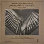 Cover for album: Johann Sebastian Bach, Johann Gottfried Walther - Dom André Laberge – Pièces D'Orgue (Dom André Laberge À L'Orgue Casavant De L'Abbaye Saint-Benoît-Du-Lac)(LP, Album, Stereo)
