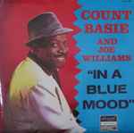Cover for album: Count Basie And Joe Williams – In A Blue Mood(LP, Compilation)