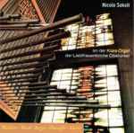 Cover for album: Walther, Bach, Reger, Duruflé, Alain - Nicolo Sokoli – Nicolo Sokoli An der Klais-Orgel Der Liebfrauenkirche Oberursel(CD, Album, Stereo)