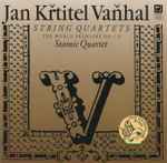 Cover for album: Jan Křtitel Vaňhal - Stamic Quartet – String Quartets(CD, Album)