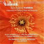 Cover for album: Jean-Baptiste Vanhal, Michel Lethiec, Piet Van Bockstal, François Baptiste, Luc Loubry, The Prussian Chamber Orchestra, Hans Rotman – Concertos For Clarinet, Oboe, And Bassoons(CD, Album)