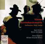 Cover for album: Hoffmeister, Pichl, Vañhal – David Sinclair (9), Kölner Akademie, Michael Alexander Willens – Wiener Kontrabasskonzerte(SACD, Hybrid, Multichannel, Album)