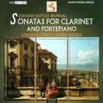 Cover for album: Johann Baptist Wanhal, Luigi Magistrelli, Chiara Nicora – Sonatas For Clarinet And Fortepiano(CD, Album, Stereo)