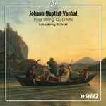 Cover for album: Johann Baptist Vanhal, Lotus String Quartet – Four String Quartets(CD, Album)