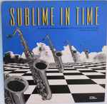 Cover for album: University Of Texas Jazz Orchestra With Special Guest Toshiko Akiyoshi – Sublime in Time(LP, Album)