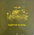 Cover for album: Vaughan Williams • Elgar • Delius • Warlock – English Music For Strings(LP, Album, Club Edition, Stereo)