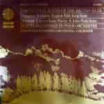 Cover for album: Ralph Vaughan Williams / Warlock / Harty - Edmonton Symphony Orchestra • Uri Mayer – Orchestral Suites Of The British Isles = Suites Britanniques Pour Orchestre