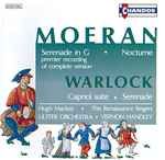 Cover for album: E. J. Moeran, Peter Warlock, Ulster Orchestra, Vernon Handley – Serenade • Nocturne • Capriol Suite • Serenade