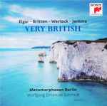 Cover for album: Elgar, Britten, Warlock, Jenkins, Wolfgang Emanuel Schmidt, Metamorphosen Berlin – Very British - Metamorphosen Berlin(CD, Album, Stereo)