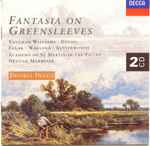 Cover for album: Vaughan Williams, Warlock, Butterworth, Delius, Elgar, The Academy Of St. Martin-in-the-Fields, Sir Neville Marriner – Fantasia On Greensleeves