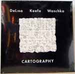 Cover for album: Gene DeLisa / Robert Michael Keefe / Rodney Waschka II – Cartography(LP, Album)
